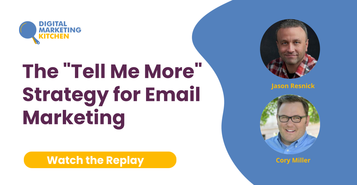 Webinar: The Tell Me More Strategy for Email Marketing